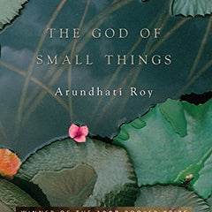 The God Of Small Things By Arundhati Roy
