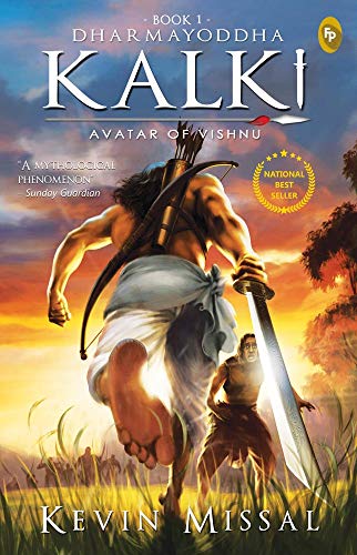 Dharmayoddha Kalki: Avatar of Vishnu Book book 1 by Kevin Missal