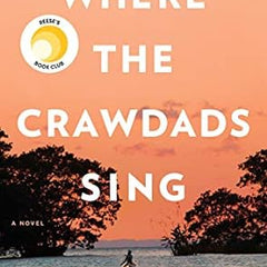 Where the Crawdads Sing Novel by Delia Owens