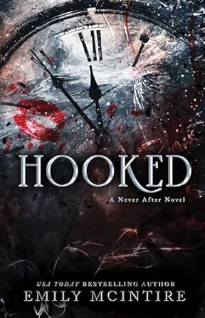 Hooked: A Never After Novel by Emily McIntire