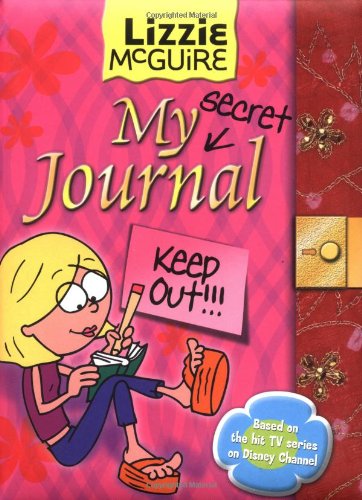 Lizzie McGuire: My Secret Journal By Heidi Hurst