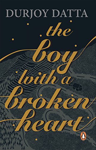 The Boy with A Broken Heart Book by Durjoy Datta