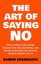 The Art of Saying No Book by Damon Zahariades