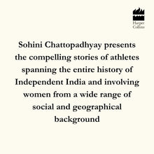 The Day I Became a Runner: A Women's History of India through the Lens of Sport by Sohini Chattopadhyay