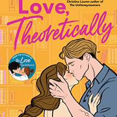 Love, Theoretically  Book by Ali Hazelwood