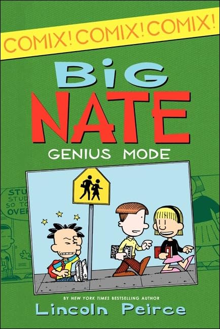 Big Nate: Genius Mode  By Lincoln Peirce