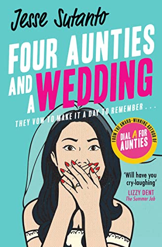 Four Aunties and a Wedding Book by Jesse Q. Sutanto