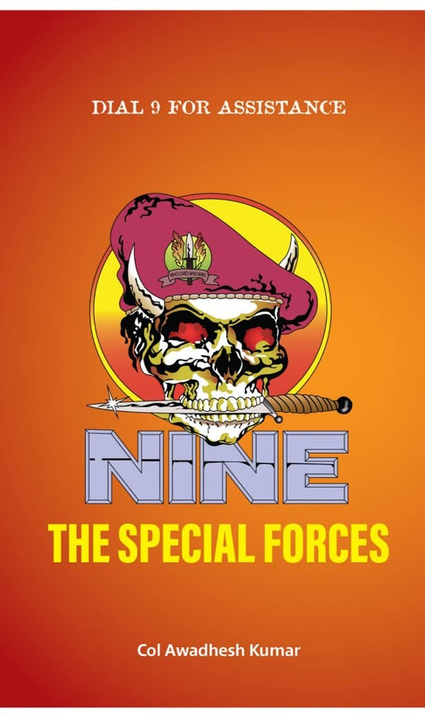 Nine the Special Forces by Col Awadhesh Kumar