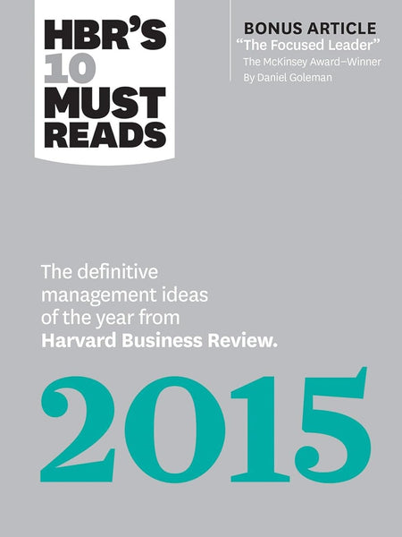 The Definitive Management Ideas of the Year From 2015 by Daniel Goleman, W. Chan Kim, Renée A. Mauborgne