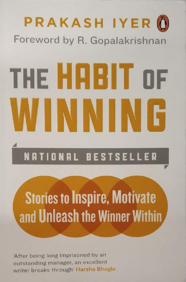 The Habit of Winning by Prakash Iyer