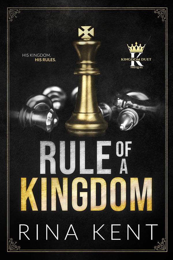 Kingdom Duet #0.5 Rule of a Kingdom  Rina Kent