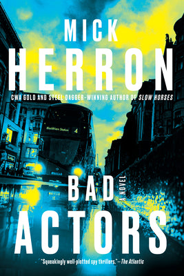 Bad Actors by Mick Herron (Slough House 8)