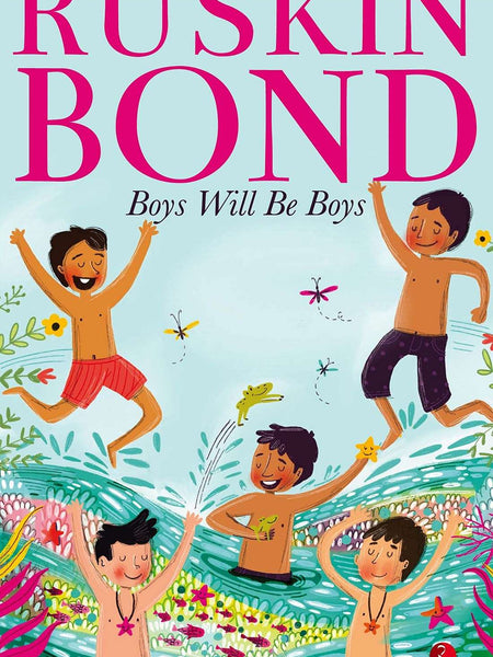 BOYS WILL BE BOYS Book by Ruskin Bond