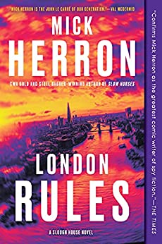 London Rules by Mick Herron (Slough House 5)