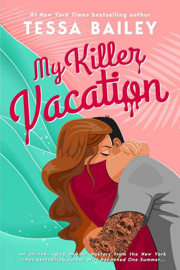 My Killer Vacation Book by Tessa Bailey