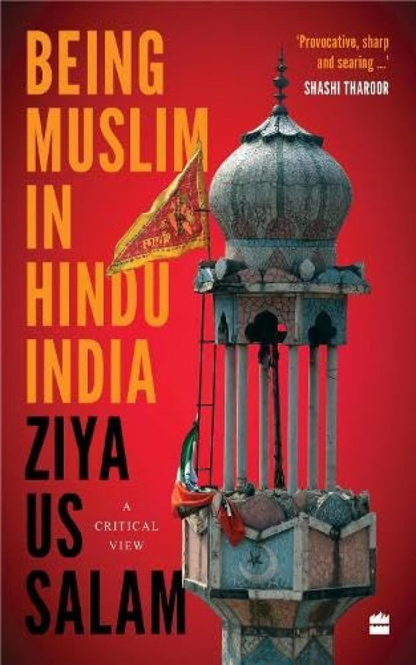 Being Muslim in Hindu India: A Critical View por Ziya Us Salam