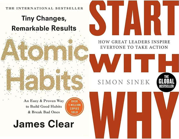 Atomic Habits + Start With Why