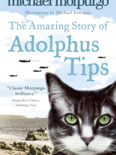 The Amazing Story of Adolphus Tips Book by Michael Morpurgo
