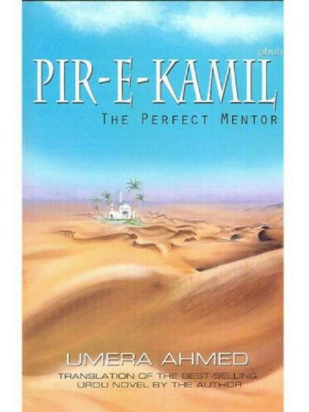 Pir-E-Kamil The Perfect Mentor by Umera Ahmed