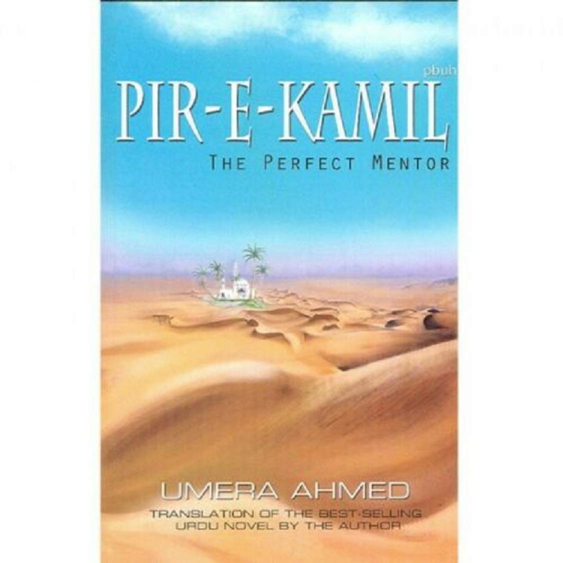 Pir-E-Kamil The Perfect Mentor by Umera Ahmed