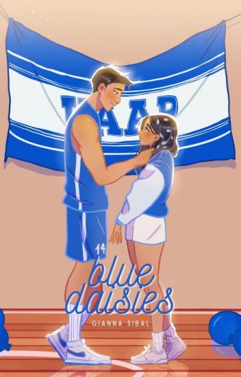 Blue Daisies [Part 1 - 2]  Gianna Sibal ,  Arrowheads (Hoops)