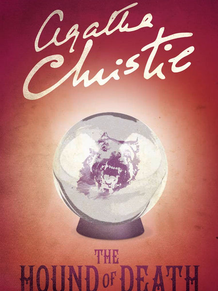 The Hound of Death by Agatha Christie
