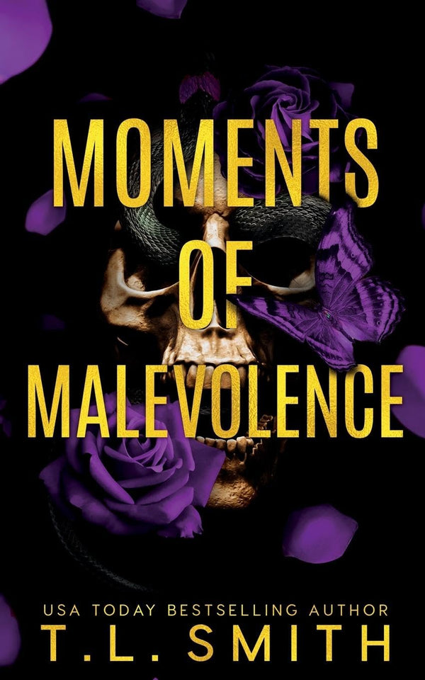 Moments of Malevolence by T.L. Smith