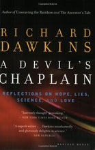 A Devil's Chaplain: Reflections on Hope, Lies, Science and Love by Richard Dawkins