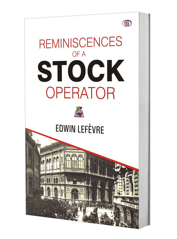 Reminiscences of a Stock Operator by Edwin Lefevre