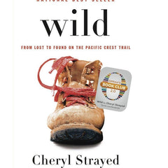 Wild: From Lost to Found on the Pacific Crest Trail (Oprahs Book Club 2.0)  – Deckle Edge, 20 March 2012 by Cheryl Strayed (Author)