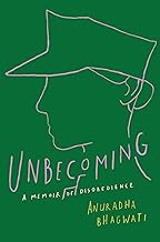 UNBECOMING by ANURADHA BHAGWATI