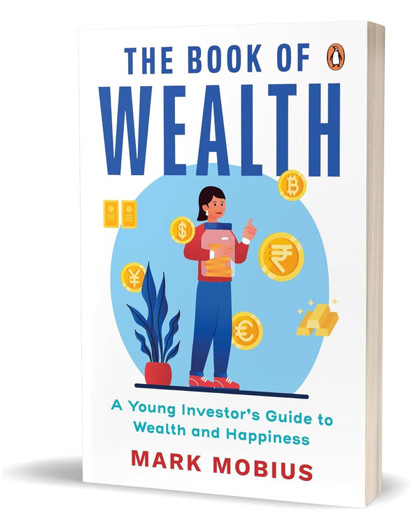 The Book of Wealth: A Young Investor's Guide to Wealth and Happiness by Dr Mark Mobius