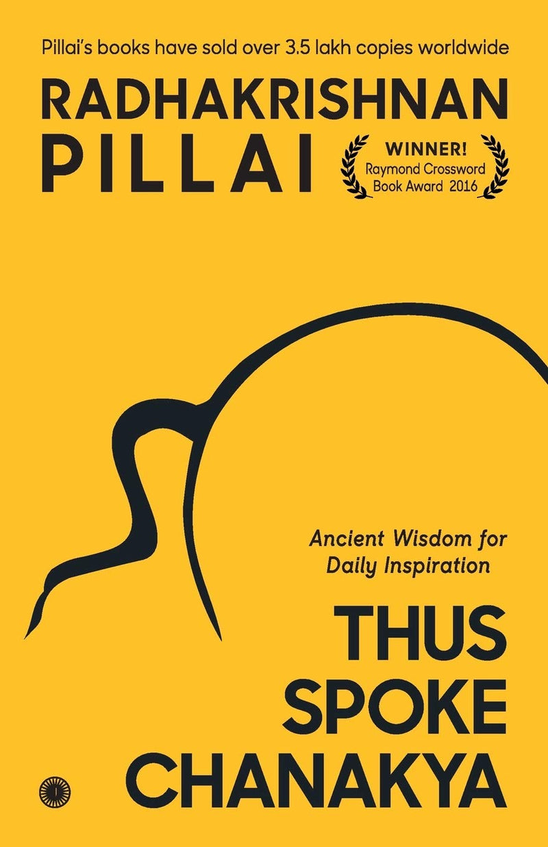 Thus Spoke Chanakya by Radhakrishnan Pillai