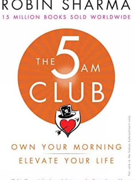The 5 AM Club by Robin Sharma