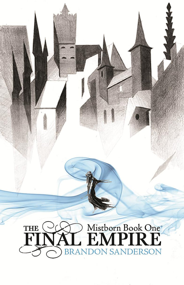 MISTBORN BOOK 1: THE FINAL EMPIRE by Brandon Sanderson