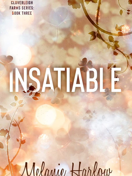 Insatiable by Melanie Harlow