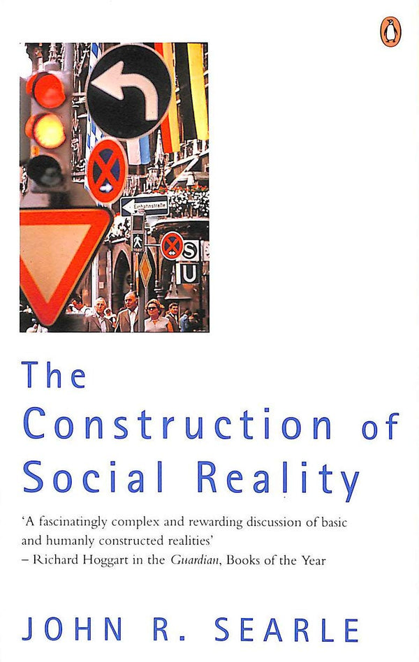 The Construction of Social Reality Paperback – 26 September 1996 by John Searle (Author)