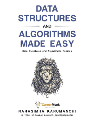 Data Structures and Algorithms Made Easy by Narasimha Karumanchi