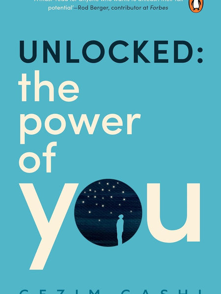 Unlocked: The Power of You by Gezim Gashi