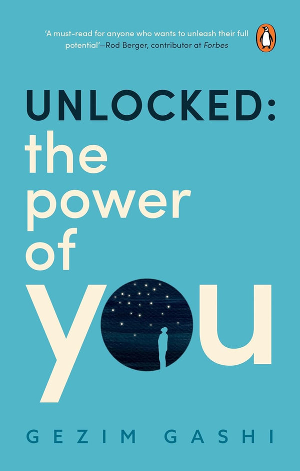 Unlocked: The Power of You by Gezim Gashi