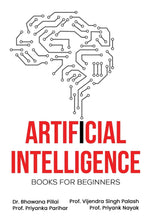 Artificial Intelligence Books For Beginners by Dr Bhawana Pillai, Priyanka Parihar