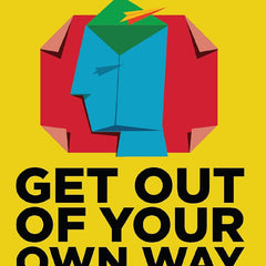 GET OUT OUR OWN WAY (PB) by Mark Goulston and Philip Goldberg