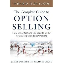 The Complete Guide to Option Selling by James Cordier & Michael Gross