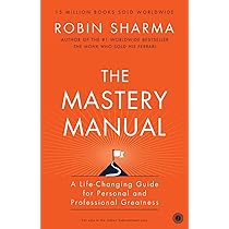 The Mastery Manual By Robin Sharma