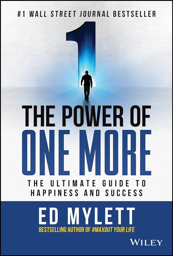 The Power of One More  by Ed Mylett