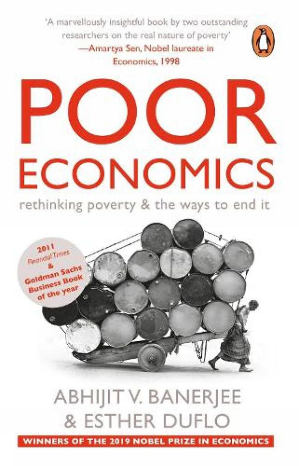 Poor Economics : rethinking poverty & the ways to end it Paperback – 1 January 2013 by Abhijit V. Banerjee (Author)