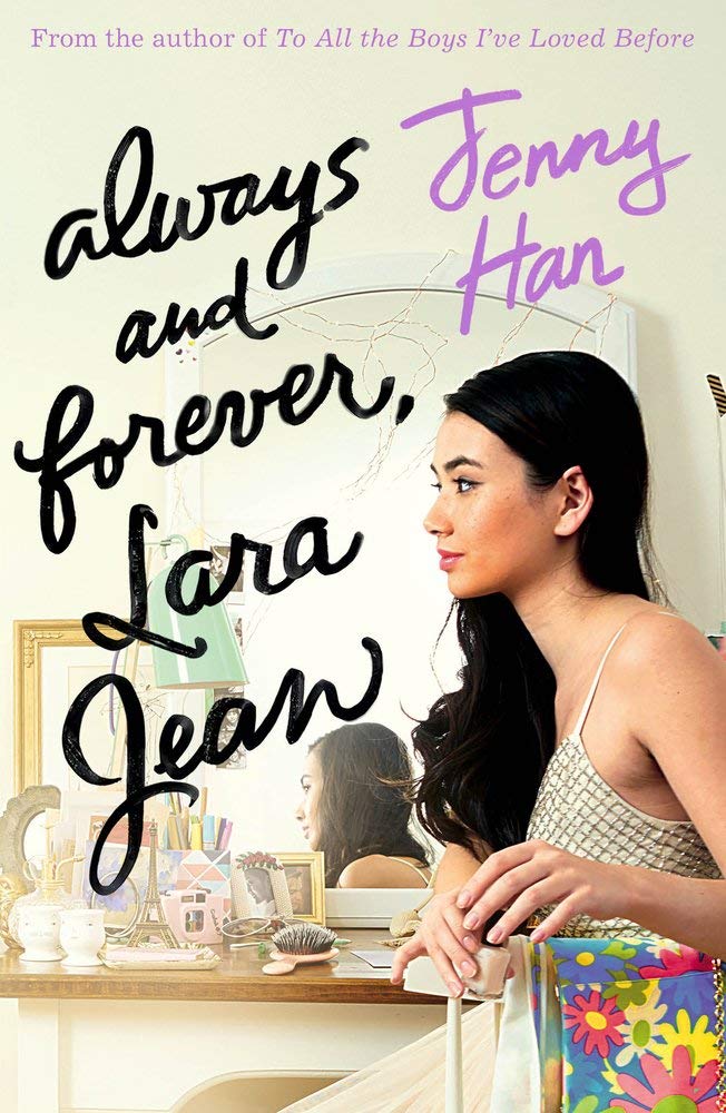 To All The Boys I've Loved Before Set Always and forever, Lara jean, to all the boys I've loved before and p.s. I still love you  by Jenny Han