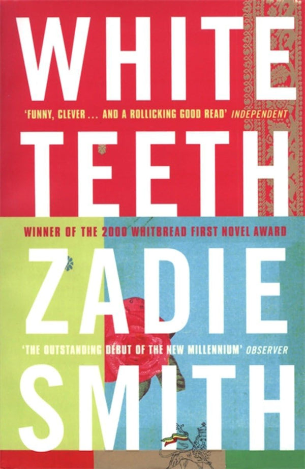 White Teeth Smith, Zadie by Zadie Smith