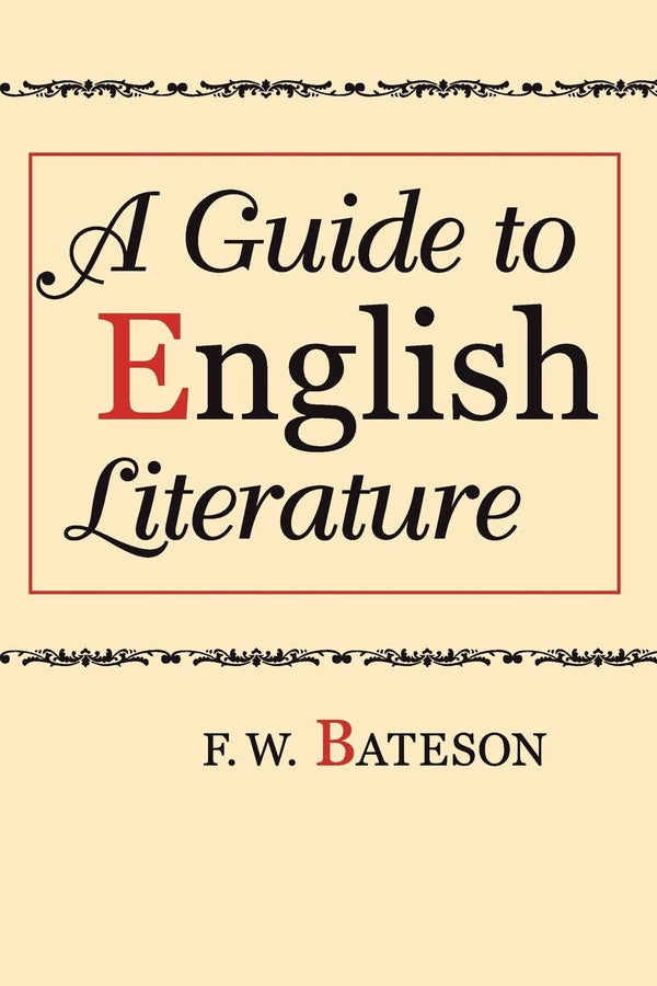 A Guide to English Literature by F. W. Bateson