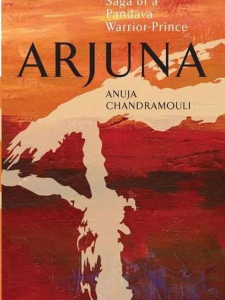 ARJUNA by Anuja Chandramouli0
